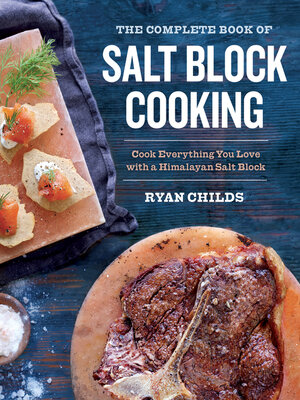 cover image of The Complete Book of Salt Block Cooking